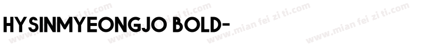 hysinmyeongjo bold字体转换